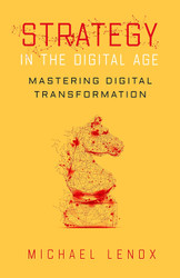 Strategy in the Digital Age: Mastering Digital Transformation