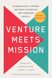 Venture Meets Mission: Aligning People Purpose and Profit to Innovate