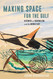 Making Space for the Gulf: Histories of Regionalism and the Middle