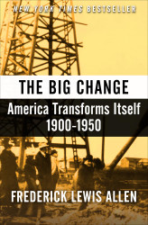 The Big Change: America Transforms Itself 1900? (1950