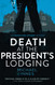 Death at the President's Lodging