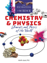 The Foundations of Science Chemistry and Physics: Elements and Forces