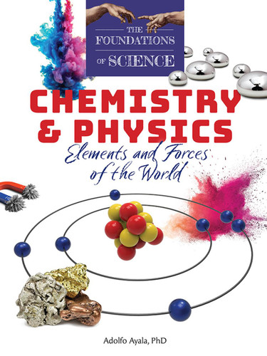 The Foundations of Science Chemistry and Physics: Elements and Forces