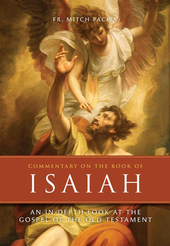 Commentary on the Book of Isaiah: An In-Depth Look at the Gospel of