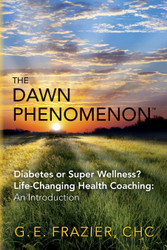 The Dawn Phenomenon: Diabetes or Super Wellness? Life Changing Health