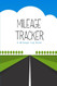 Mileage Tracker: A Mileage Log Book (6x9)