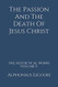 The Passion And The Death Of Jesus Christ
