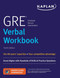 GRE Verbal Workbook: Score Higher with Hundreds of Drills & Practice