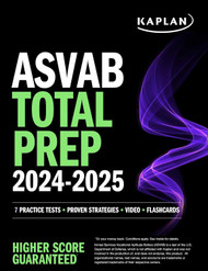 ASVAB Total Prep 2024-2025: 7 Practice Tests + Proven Strategies +