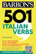 501 Italian Verbs (Barron's 501 Verbs)