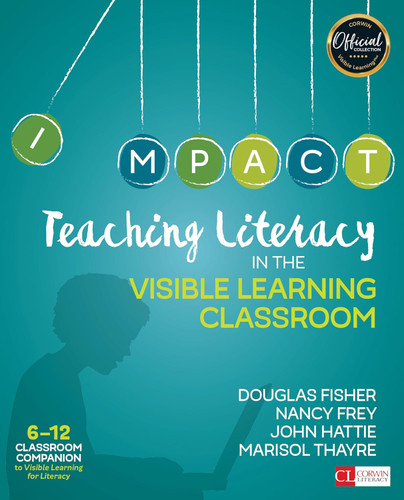 Teaching Literacy in the Visible Learning Classroom Grades 6-12