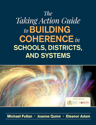 The Taking Action Guide to Building Coherence in Schools Districts