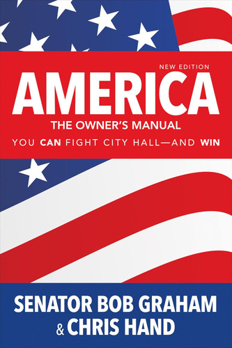 America the Owner's Manual: You Can Fight City Hall-and Win