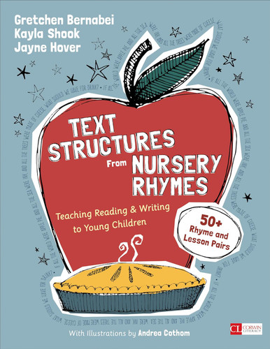 Text Structures From Nursery Rhymes: Teaching Reading and Writing to