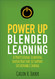 Power Up Blended Learning: A Professional Learning Infrastructure to
