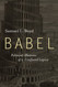 Babel: Political Rhetoric of a Confused Legacy