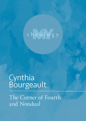 The Corner of Fourth and Nondual (My Theology 2)