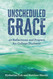 Unscheduled Grace