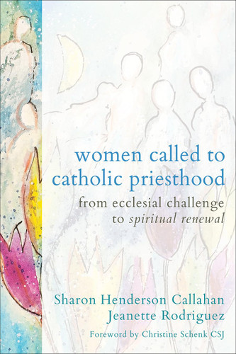 Women Called to Catholic Priesthood: From Ecclesial Challenge to