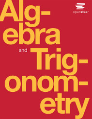 Algebra and Trigonometry by OpenStax (paperback version B&W)