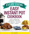 The Everything Easy Instant Pot Cookbook