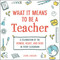 What It Means to Be a Teacher: A Celebration of the Humor Heart and