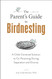 The Parent's Guide to Birdnesting