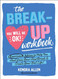 The Breakup Workbook: Exercises & Advice to Help You Heal from Your
