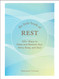 The Little Book of Rest: 100+ Ways to Relax and Restore Your Mind