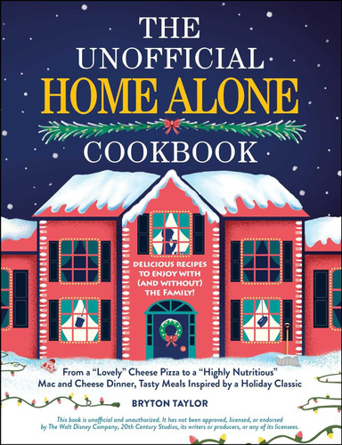 The Unofficial Home Alone Cookbook