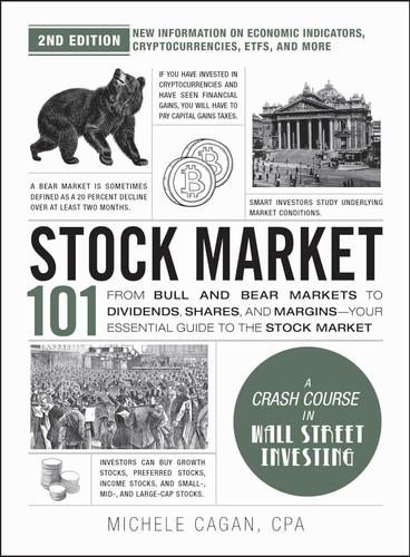Stock Market 101:From Bull and Bear Markets to Dividends Shares and