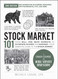 Stock Market 101:From Bull and Bear Markets to Dividends Shares and