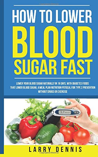 How to Lower Blood Sugar Fast