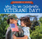 Why Do We Celebrate Veterans Day? (Celebrating U.S. Holidays)