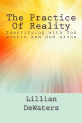 The Practice Of Reality