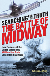 The Battle of Midway: Searching for the Truth
