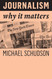 Journalism: Why It Matters