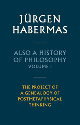Also a History of Philosophy Volume 1: The Project of a Genealogy of