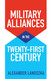 Military Alliances in the Twenty-First Century