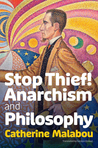 Stop Thief!: Anarchism and Philosophy