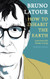 How to Inhabit the Earth: Interviews With Nicolas Truong