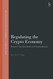Regulating the Crypto Economy: Business Transformations and