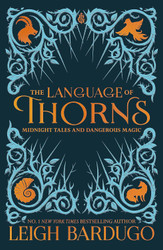 The Language of Thorns: Midnight Tales and Dangerous Magic