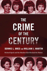 The Crime of the Century: Richard Speck and the Murders That Shocked
