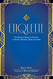 Etiquette: The Original Guide to Conduct in Society Business Home and