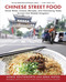 Chinese Street Food: Small Bites Classic Recipes and Harrowing Tales