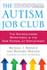 The Autism Job Club: The Neurodiverse Workforce in the New Normal of