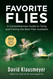 Favorite Flies: A Comprehensive Guide to Tying and Fishing the Best