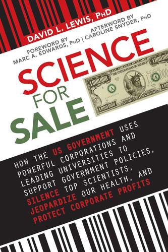 Science for Sale: How the US Government Uses Powerful Corporations