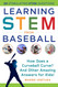 Learning STEM from Baseball: How Does a Curveball Curve? And Other